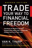 Handeln Sie sich Ihren Weg zur finanziellen Freiheit - Trade Your Way to Financial Freedom