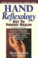 Handreflexzonenmassage: Der Schlüssel zur perfekten Gesundheit - Hand Reflexology: Key to Perfect Health