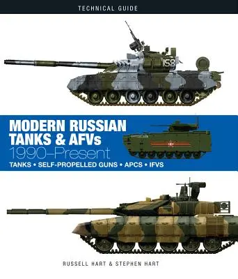 Moderne russische Panzer und AFVs: 1990-Gegenwart - Modern Russian Tanks & AFVs: 1990-Present