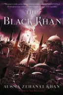 Der schwarze Khan: Buch Zwei der Khorasan-Archive - The Black Khan: Book Two of the Khorasan Archives