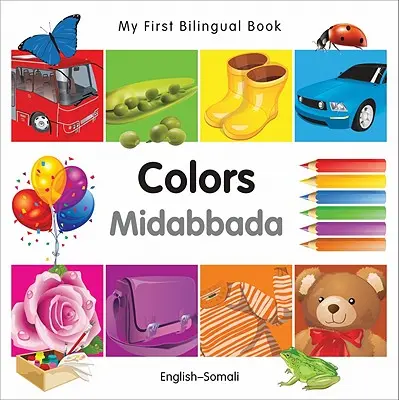 Mein erstes zweisprachiges Buch-Farben (Englisch-Somali) - My First Bilingual Book-Colors (English-Somali)