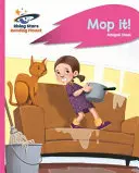 Reading Planet - Mop It! - Rosa a: Rakete Phonics - Reading Planet - Mop It! - Pink a: Rocket Phonics