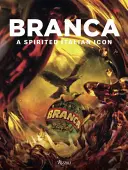 Branca: Eine temperamentvolle italienische Ikone - Branca: A Spirited Italian Icon