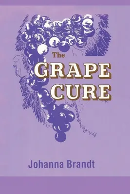 Die Traubenkur - The Grape Cure