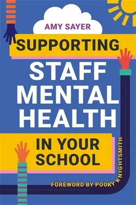 Unterstützung der psychischen Gesundheit des Personals in Ihrer Schule - Supporting Staff Mental Health in Your School