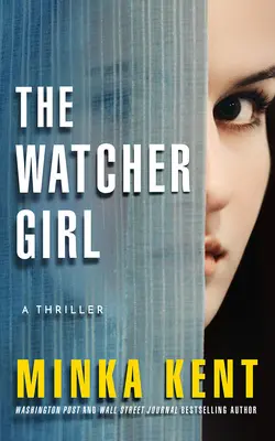 Das Watcher Girl: Ein Thriller - The Watcher Girl: A Thriller