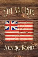 Abhauen und weglaufen: Das vierte Buch der Fighting-Sail-Reihe - Cut and Run: The Fourth Book in the Fighting Sail Series