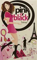 Rosa oder Schwarz - Pink or Black
