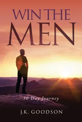 Win The Men: Die 30-Tage-Reise - Win The Men: 30 Day Journey