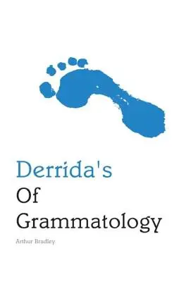 Derrida's Grammatologie - Derrida's of Grammatology