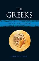 Die Griechen: Verlorene Zivilisationen - The Greeks: Lost Civilizations