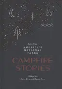 Lagerfeuer-Geschichten: Erzählungen aus Amerikas Nationalparks - Campfire Stories: Tales from America's National Parks