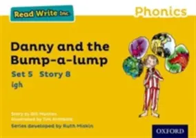 Lesen-Schreiben-Inc. Phonics: Gelbes Set 5 Märchenbuch 8 Danny und der Bump-a-lump - Read Write Inc. Phonics: Yellow Set 5 Storybook 8 Danny and the Bump-a-lump