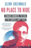 Kein Platz zum Verstecken - Edward Snowden, die NSA und der Überwachungsstaat - No Place to Hide - Edward Snowden, the NSA and the Surveillance State