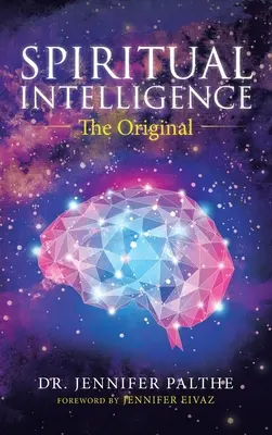 Spirituelle Intelligenz: Das Original - Spiritual Intelligence: The Original