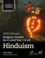 WJEC/Eduqas Religious Studies für A Level Year 1 & AS - Hinduismus - WJEC/Eduqas Religious Studies for A Level Year 1 & AS - Hinduism