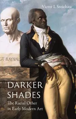 Dunklere Schattierungen: Der rassische Andere in der Kunst der frühen Moderne - Darker Shades: The Racial Other in Early Modern Art