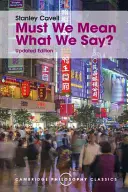 Müssen wir meinen, was wir sagen? Ein Buch mit Essays - Must We Mean What We Say?: A Book of Essays