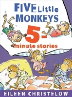 Fünf kleine Äffchen 5-Minuten-Geschichten - Five Little Monkeys 5-Minute Stories