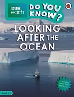 Kennst du schon? Level 4 - BBC Earth Looking After the Ocean - Do You Know? Level 4 - BBC Earth Looking After the Ocean