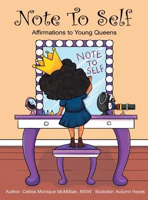 Notiz an mich selbst: Affirmationen für junge Königinnen - Note to Self: Affirmations to Young Queens