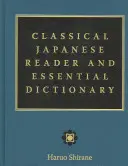 Klassisches Japanisch: Lesebuch und grundlegendes Wörterbuch - Classical Japanese Reader and Essential Dictionary