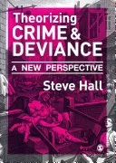 Theoretisierung von Kriminalität und Abweichung: Eine neue Sichtweise - Theorizing Crime & Deviance: A New Perspective