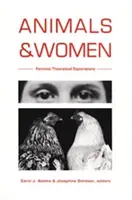 Tiere und Frauen: Feministisch-theoretische Erkundungen - Animals and Women: Feminist Theoretical Explorations