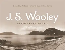 J. S. Wooley: Adirondack-Fotograf - J. S. Wooley: Adirondack Photographer