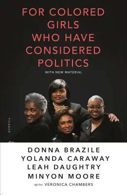 Für farbige Mädchen, die über Politik nachgedacht haben - For Colored Girls Who Have Considered Politics