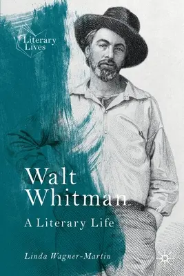 Walt Whitman: Ein literarisches Leben - Walt Whitman: A Literary Life