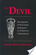 Der Teufel: Wahrnehmungen des Bösen von der Antike bis zum Urchristentum - Devil: Perceptions of Evil from Antiquity to Primitive Christiantiry