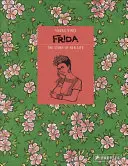 Frida Kahlo: Die Geschichte ihres Lebens - Frida Kahlo: The Story of Her Life