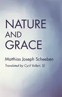 Natur und Gnade - Nature and Grace