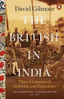 Briten in Indien - Drei Jahrhunderte Ehrgeiz und Erfahrung - British in India - Three Centuries of Ambition and Experience