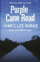 Dave Robicheaux auf der Purpurrohrstraße (Burke James Lee (Autor)) - Dave Robicheaux on the Purple Cane Road (Burke James Lee (Author))