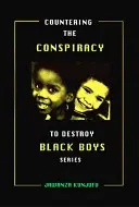 Gegen die Verschwörung zur Zerstörung schwarzer Jungen, Band II, 2 - Countering the Conspiracy to Destroy Black Boys Vol. II, 2