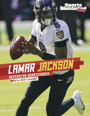 Lamar Jackson: Superstar-Quarterback - Lamar Jackson: Superstar Quarterback