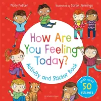 Wie fühlst du dich heute? Aktivitäts- und Stickerbuch - How Are You Feeling Today? Activity and Sticker Book