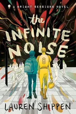 Das unendliche Rauschen: Ein Bright Sessions-Roman - The Infinite Noise: A Bright Sessions Novel