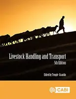 Handhabung und Transport von Nutztieren: Grundsätze und Praxis - Livestock Handling and Transport: Principles and Practice