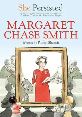 Sie hat durchgehalten: Margaret Chase Smith - She Persisted: Margaret Chase Smith