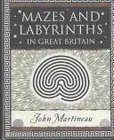 Irrgärten und Labyrinthe - In Großbritannien - Mazes and Labyrinths - In Great Britain