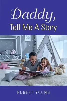 Daddy, erzähl mir eine Geschichte - Daddy, Tell Me A Story