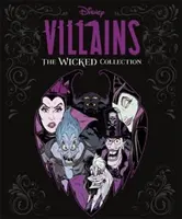 Disney-Schurken: The Wicked Collection - Ein illustrierter Sammelband über die berüchtigtsten Disney-Schurken und ihre Handlanger - Disney Villains: The Wicked Collection - An illustrated anthology of the most notorious Disney villains and their sidekicks