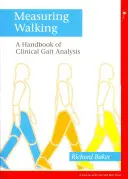 Das Gehen messen: Ein Handbuch der klinischen Ganganalyse - Measuring Walking: A Handbook of Clinical Gait Analysis