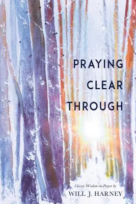 Klar durchbeten - Praying Clear Through