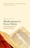 Shakespeares erstes Folio: Vier Jahrhunderte eines ikonischen Buches - Shakespeare's First Folio: Four Centuries of an Iconic Book