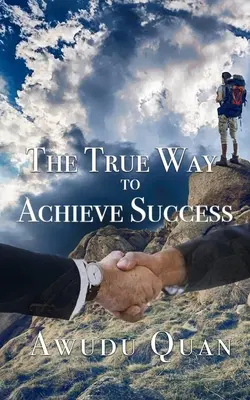Die wahre Art, Erfolg zu haben - The True Way to Achieve Success