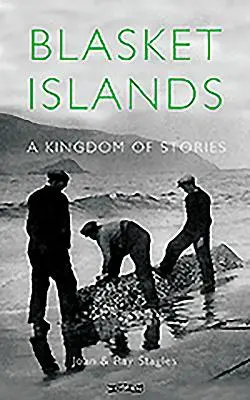Blasket Islands: Ein Königreich der Geschichten - Blasket Islands: A Kingdom of Stories